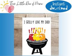 a card with the words i grilly love my dad on it and an image of a