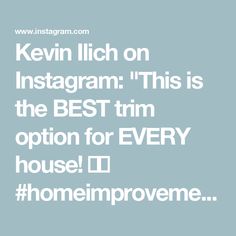 the words kevin lich on instagram this is the best tim option for every house id