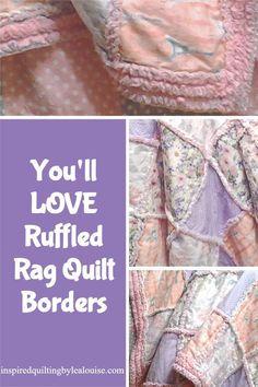 an image of a quilted jacket with the words you'll love ruffled rag quilt borders