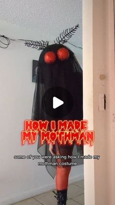 a woman wearing a black cape with red eyes and text that reads, how i made my costume