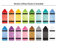 an image of different colored crayons with the words version without faces is included