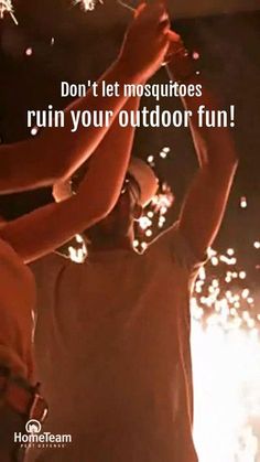 two people holding sparklers in their hands with the caption don't let mosquitoes ruin your outdoor fun