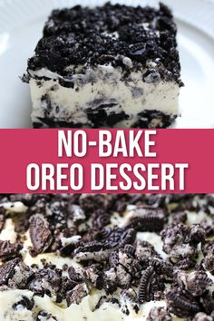 two pictures of oreo dessert on a plate with the words best no bake oreo dessert recipe