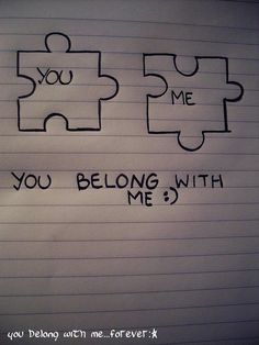 two pieces of paper with the words you belong me and you belong me