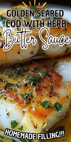 Golden Seared Cod with Herb Butter Sauce Herb Butter Sauce, Seared Cod, Fish Batter, Cod Fillets, Cod Fish Recipes, Fish Recipes Baked, Fish Dinner Recipes, Shellfish Recipes, Cod Recipes