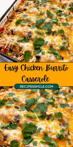 easy chicken burrito casserole with cheese and cilantro