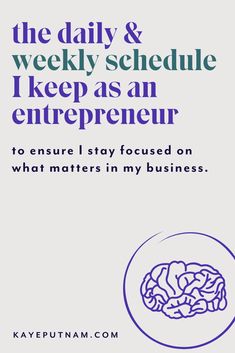 the daily and weekly schedule to keep as an entrepreer for what matters in my business