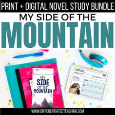 the side of the mountain novel study guide is shown with scissors, books and pens