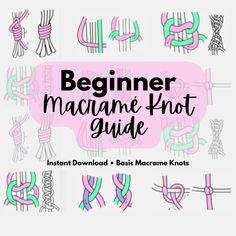 an image of the text beginer macrame knot guide