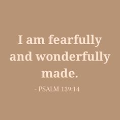 I am fearfully and wonderfully made (Psalm 139:14) Bible verse. Brown background. Brown aesthetic Bible Widget, Prayer Aesthetic, Praise God Quotes, Religious Aesthetic, Christian Brown, Work Posters, Fall Bible Verses, Jesus Aesthetic, Widget Quotes