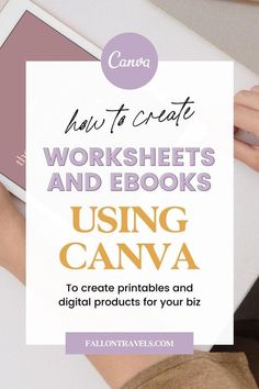 a person using a laptop with the title how to create worksheets and ebooks using canvas