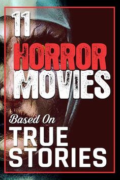 the poster for horror movies based on true stories, with an image of a man's face