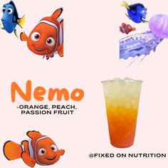 nemo, orange peach and passion fruit mixed into a drink for nemo's birthday