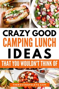 the words crazy good camping lunch ideas that you wouldn't think of