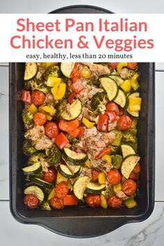 sheet pan italian chicken and veggies with text overlay that reads sheet pan italian chicken and veggies easy, healthy, less than 20 minutes