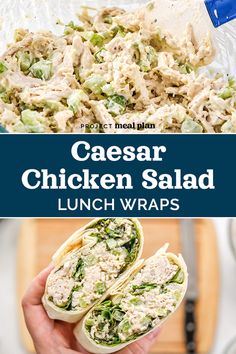 chicken salad lunch wraps with text overlay that reads, caesar chicken salad lunch wraps