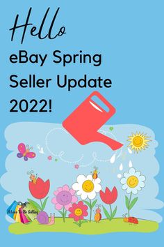 an image of a watering can with the words hello ebay spring seller update