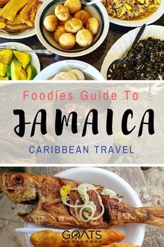 food guide to jamaica with caption that reads, foods guide to jamaica caribean travel