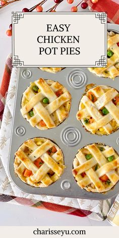 easy chicken pot pies in a muffin tin with text overlay that reads easy chicken pot pies