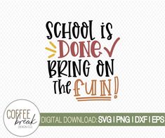 school is done by being on the fun svg file