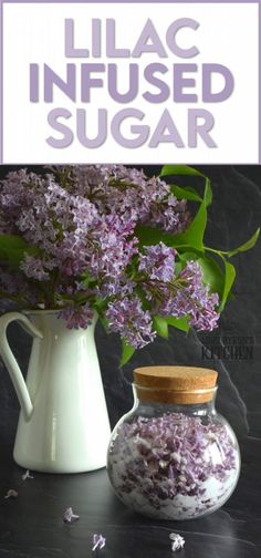 lilac infussed sugar jar next to white pitcher with purple flowers on it