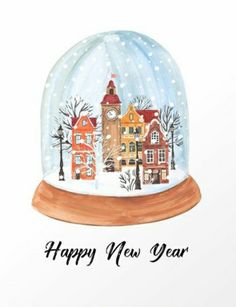 a watercolor drawing of a snow globe with houses in it and the words happy new year written below