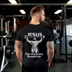 Jesus The Ultimate Deadlifter Gym Shirt Gym Hoodie, Gym Tanks, Gym Accessories, Gym Tank Tops, Gym Shirts, Workout Accessories, Have Some Fun, Gym Outfit, Gym Workouts