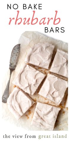 the view from great island, rhubarb dream bars - no bake