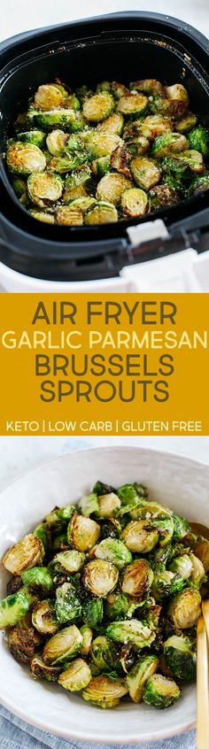 an air fryer with brussel sprouts in it and the words, air fryer garlic parmesan brussels sprouts