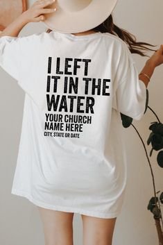 I Left It In The Water Sweatshirt, Trendy Christian Shirt, Bible Verse Shirt, Aesthetic Faith Hoodie, Religious Shirts, Church Shirt,D7064 H O W  TO  O R D E R 1️⃣Please, check and review all the photos. 2️⃣ Choose your T-shirt size and color. 🔵Different styles of shirts may have different shades of same color choice due to different manufacturer brands. 🔵For this reason, we recommend you to match shirts from the same styles if you want precisely matching colors (ex. Unisex, V-necks, Toddler, Church Volunteer Shirt, White Cotton Shirt With Lettering, Church Merch Ideas, Trendy Church Outfit, Aesthetic Faith, Church Shirt Designs, Church Merch, Bible Shirts, Christian Shirts Designs