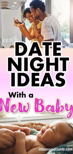 a man and woman in bed with the text date night ideas with a new baby