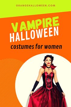 a woman in a red dress and black gloves with the words vampire halloween costumes for women