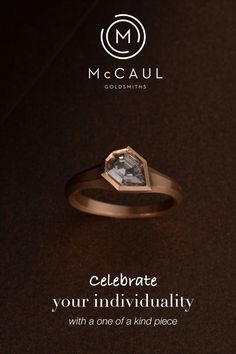 a diamond ring with the words celebrate your individuality with a one of a kind piece