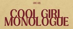 an old book cover with the words cool girl monologue written in red on it