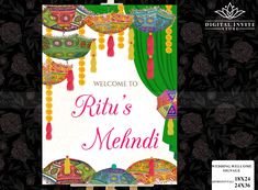 the welcome sign for riti's mehndi is displayed on a black background