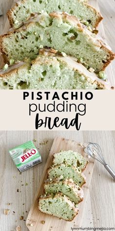 a loaf of pistachio pudding bread on a cutting board