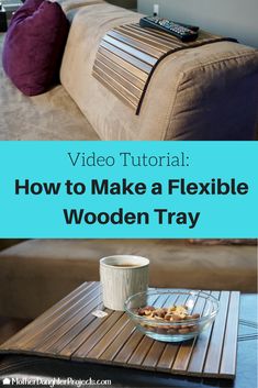 a coffee table with a bowl of food on it and the words video tutor how to make a flexible wooden tray