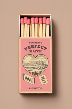 matches in a matchbox that says you're my perfect match i love you