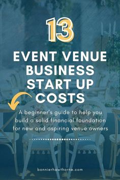 an event venue with the text 13 event venue business start up costs