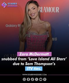 zara mc dermott snubbed from love island all stars due to sam thomas itv ties..