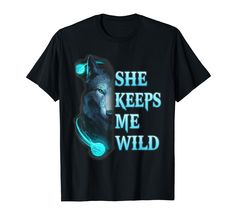 PRICES MAY VARY. This is a lovely design for girlfriend, boyfriends, husband, wife, wolf lovers, wolves lovers to wear together on Valentine, Valentine's day, Love Anniversary day, special day, wedding gift, holiday, christmas, birthday for darrling, honey This saying " She Keeps me Wild " with hot trending cool wolf face will be a perfect gift for your half, your darling, honey. Grab it for yourself and your love to show how much you love she/ he Lightweight, Classic fit, Double-needle sleeve a Keep Me Safe, Wolf Face, Couple Tees, Wolf T Shirt, Love Anniversary, Couple Matching, Couple T-shirt, Casual Black, Wolves