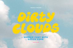 the title for dirty clouds is shown in yellow on a blue sky with white clouds