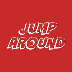 the words jump around on a red background