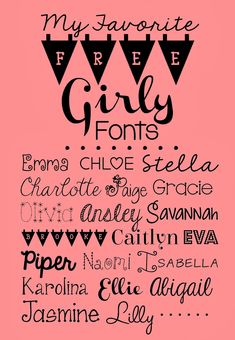 a pink background with black and white lettering that says, my favorite free fonts