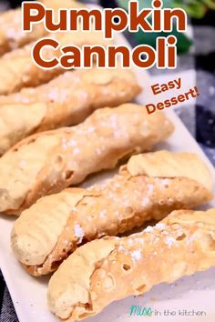 pumpkin cannoli on a white plate with text overlay that reads easy dessert