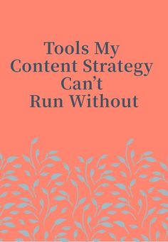 the cover of tools my content strategy can't run without text on an orange background