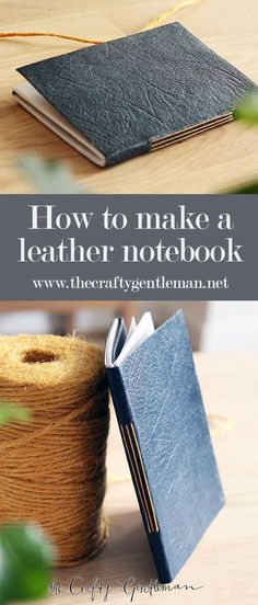 an open notebook with the title how to make a leather notebook