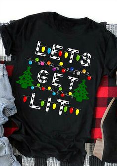 Christmas Outfit Ideas For Family, T Shirts For Girls, Lets Get Lit, Christmas T Shirts, Cute Shirt Designs, Wardrobe Classic, Home T Shirts, Love T Shirt, Casual Elegance