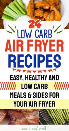 low carb air fryer recipes with text overlay that reads low carb air fryer recipes easy, healthy and low carb meals for your air fryer