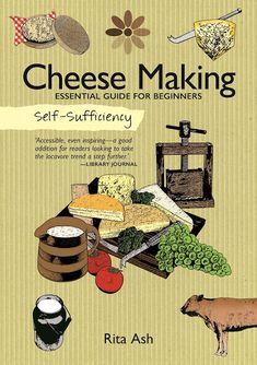 cheese making book cover with an illustration of different types of cheeses and other foods